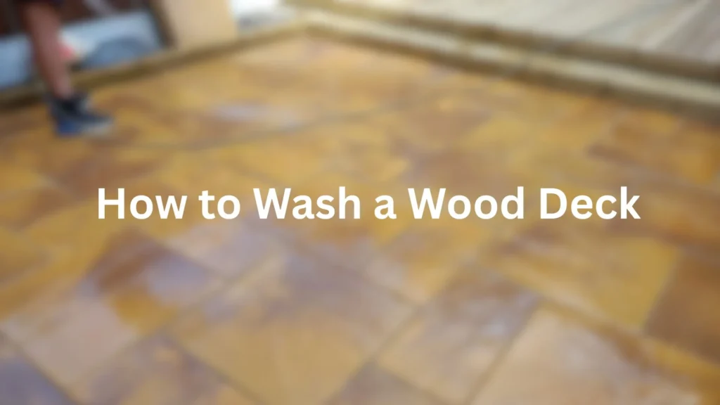 How to Wash a Wood Deck