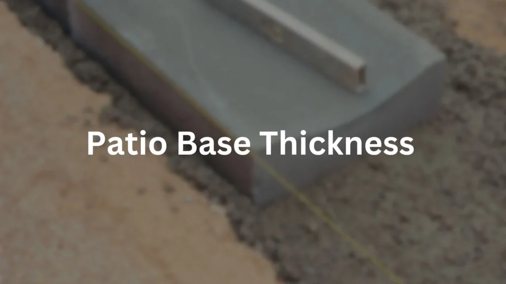 Patio Base Thickness