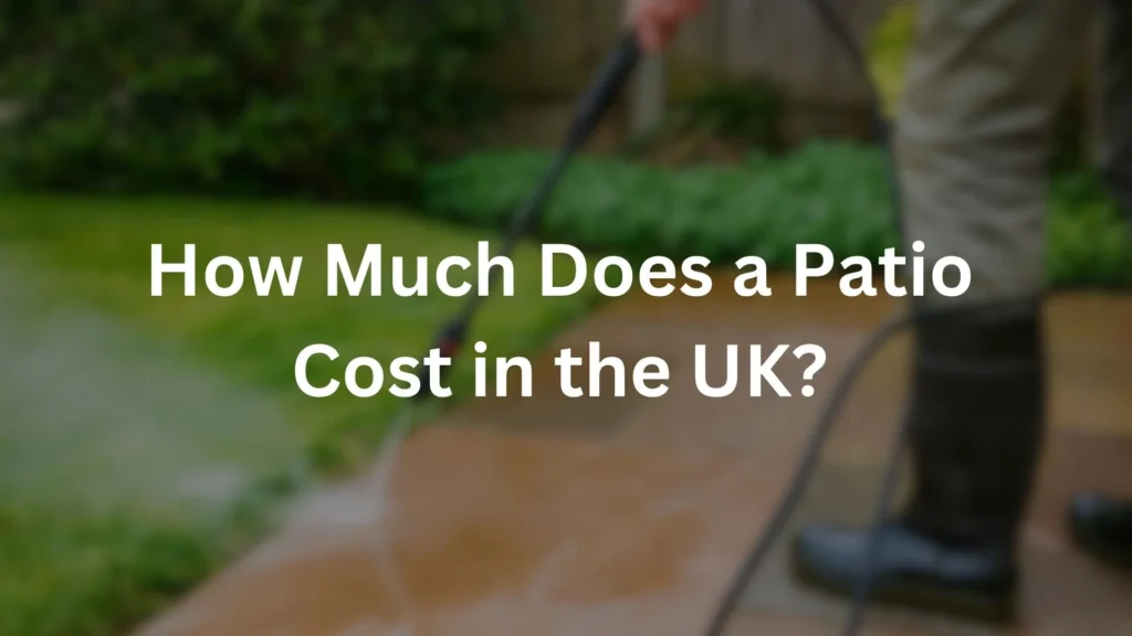 Patio Cost in the UK
