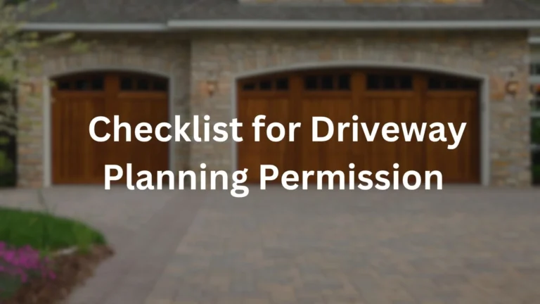 A Practical Checklist for Driveway Planning Permission